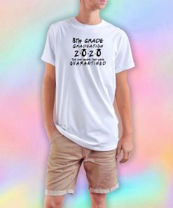 8th Grade 2020 The One Where They were Quarantined class of 2020 II T Shirt