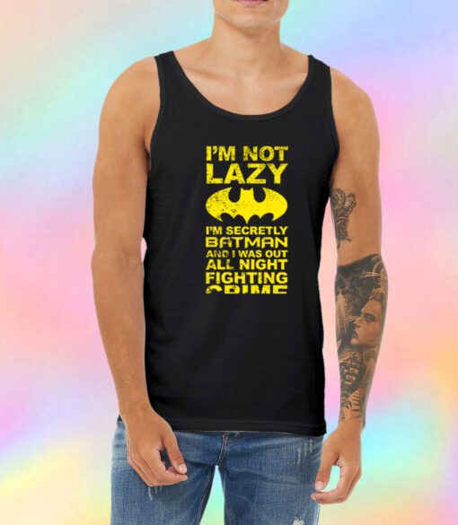 Batman Im Not Lazy Unisex Tank Top
