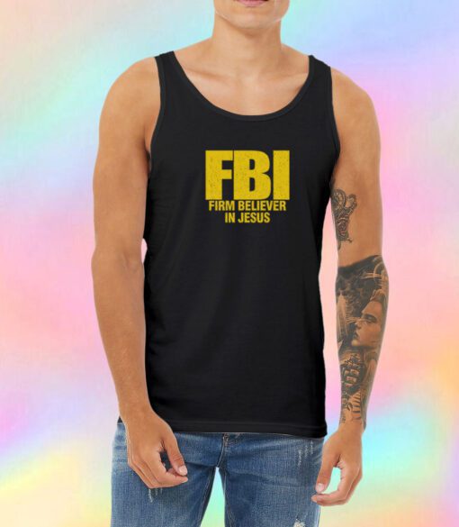FBI Firm Believer In Jesus Christian Unisex Tank Top