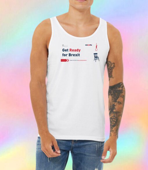Get Ready For Brexit Spoof Noose and Chair Unisex Tank Top