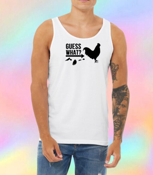 Guess What Chicken Butt Unisex Tank Top