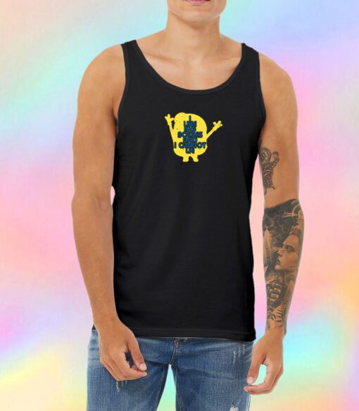 I like big bosses and i cannot lie Unisex Tank Top