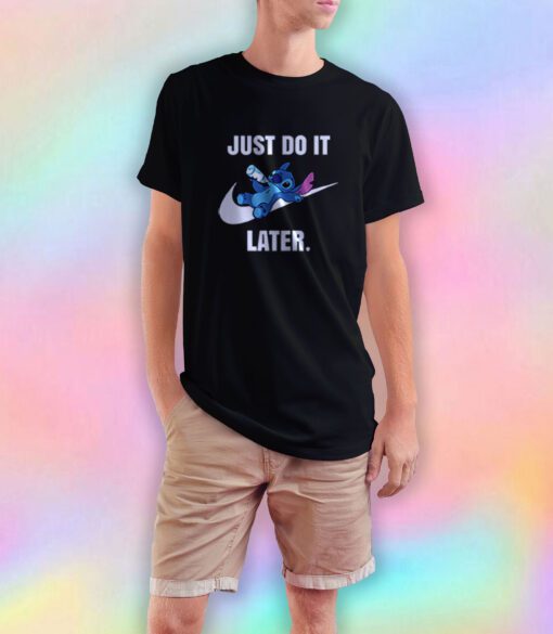 Just Do It Later Cute Baby Disney Stitch T Shirt