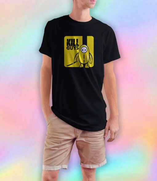 Kill Guys T Shirt