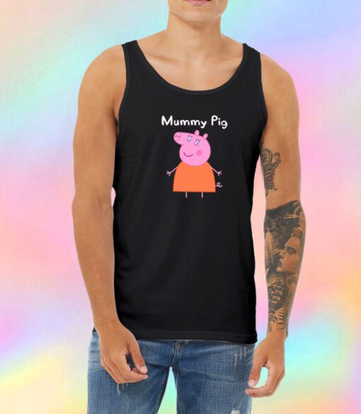 Mummy Pig Unisex Tank Top