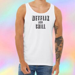 Netflix and Chill Unisex Tank Top