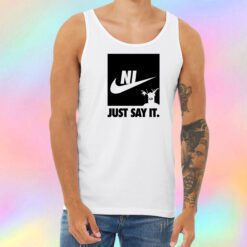 Ni just say it Unisex Tank Top
