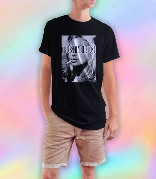 Trust No Bitch Smoking T Shirt