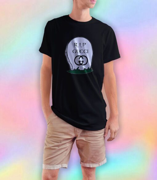 i got gucci on my grave T Shirt