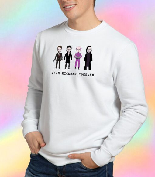 Alan Rickman Forever Sweatshirt