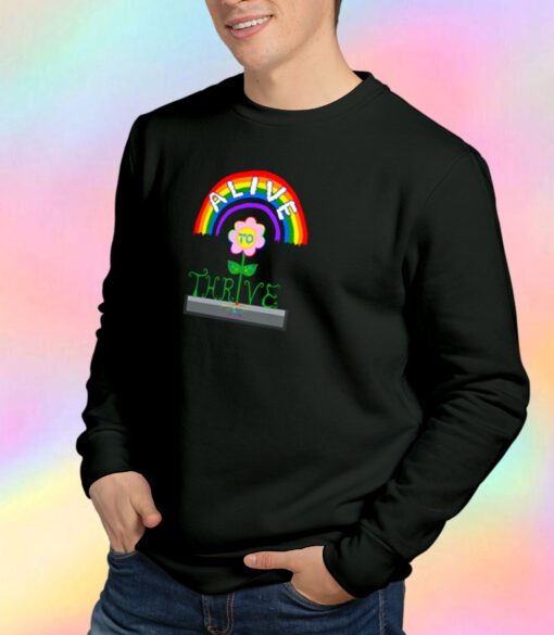 Alive to Thrive Rainbow Flower Sweatshirt
