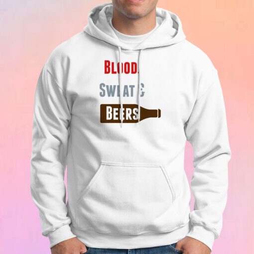 Blood Sweat Beers Hoodie