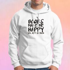 Books Make Me Happy Hoodie