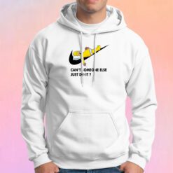 Cant Someone Else Just Do It Simpsons Hoodie