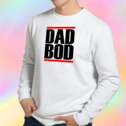 Dad Bod Run DMC Inspired White Sweatshirt