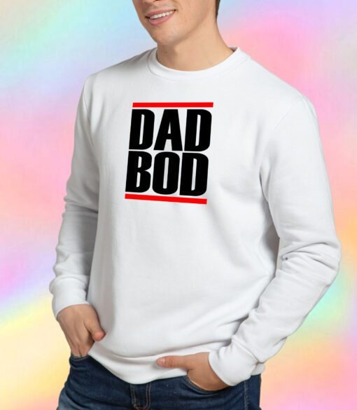 Dad Bod Run DMC Inspired White Sweatshirt