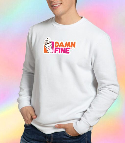Damn Fine Sweatshirt