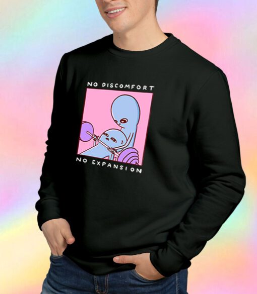 Funny No Discomfort No Expansion Sweatshirt
