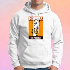 HOBBES FOR PRESIDENT Hoodie