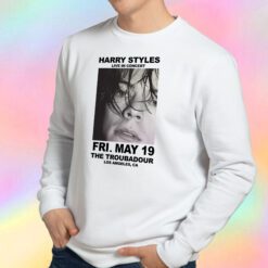 Harry Styles Live in Concert The Troubadour Sweatshirt