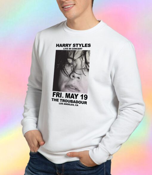 Harry Styles Live in Concert The Troubadour Sweatshirt