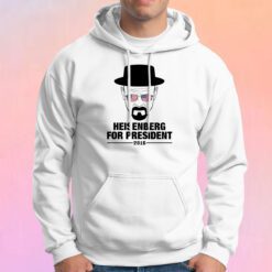 Heisenberg For President Hoodie