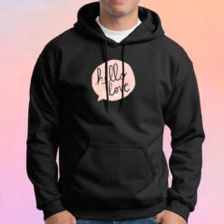 Hello Love Hoodie