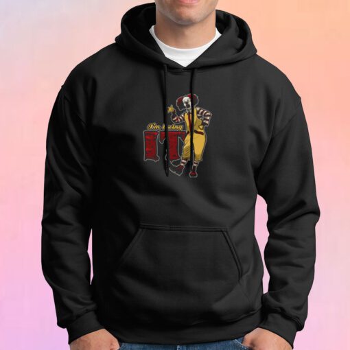 I Am Loving It Hoodie