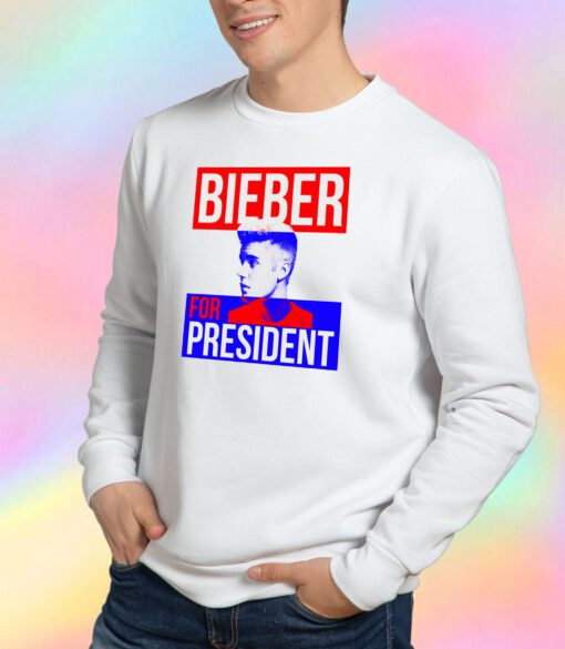 Justin Bieber For President Sweatshirt