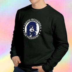 Keith Richards For President Sweatshirt