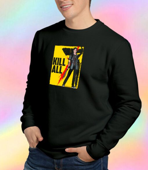 Kill All Sweatshirt