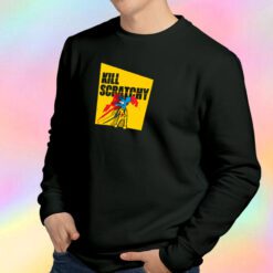 Kill Scratchy v2 Sweatshirt