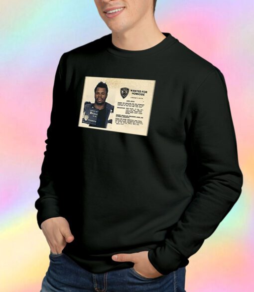 Larry Davis Wanted For Homicide Sweatshirt