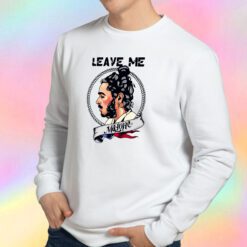 Leave Me Alone Post Sweatshirt