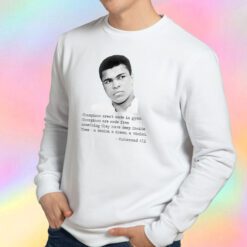 Muhammad Ali Quote Sweatshirt