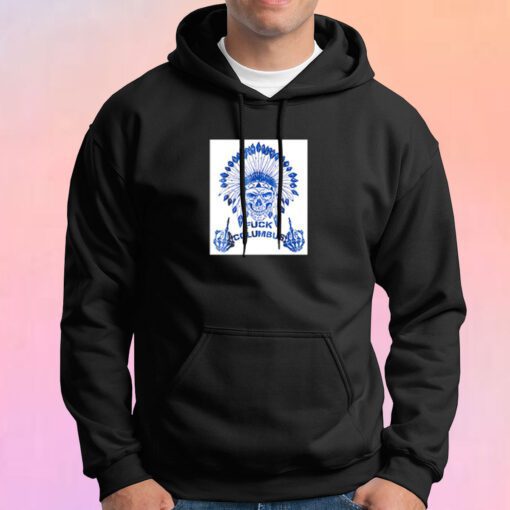 Native Americans Fuck Columbus Hoodie