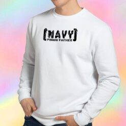 Navy Proud Father Sweatshirt