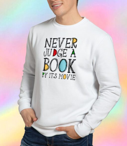 Never judge a book Sweatshirt