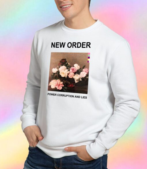 New Order Power Corruption and Lies Sweatshirt