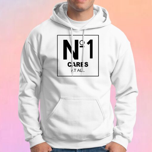 No 1 Cares At All Hoodie