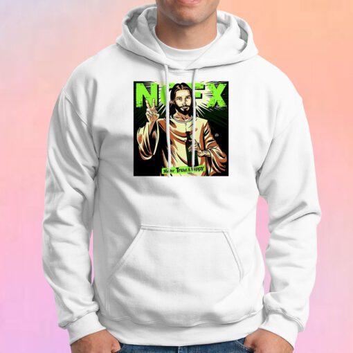 Nofx Never Trust A Hippy Hoodie