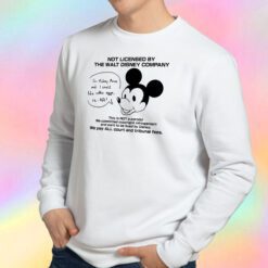 Not Licensed By The Walt Disney Company Sweatshirt