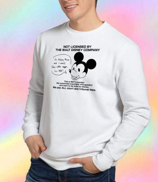 Not Licensed By The Walt Disney Company Sweatshirt