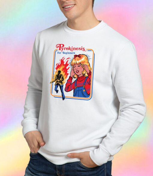 Pyrokinesis for Beginners Psychedelic Sweatshirt