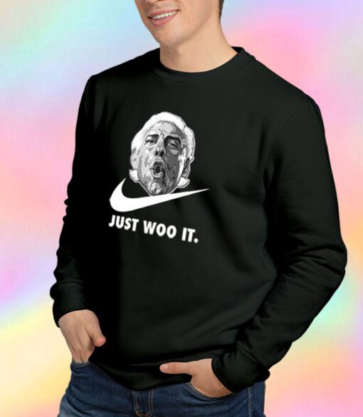 Ric Flair Just Woo Sweatshirt