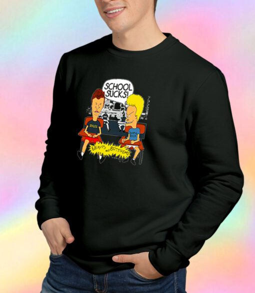 School Sucks Beavis Sweatshirt