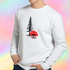 Since In The Forest Sweatshirt