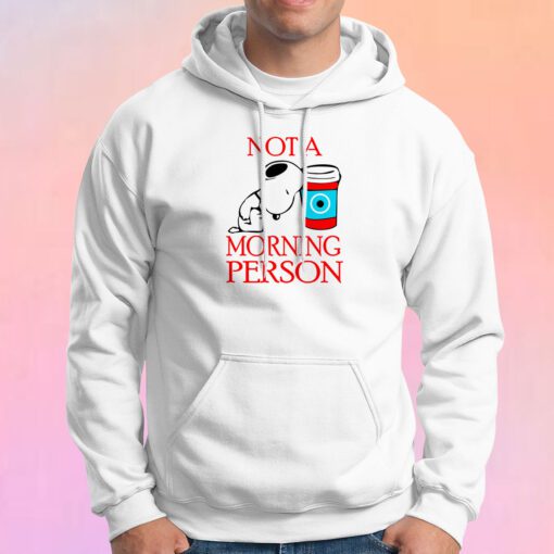 Snoopy Not A Morning Person Hoodie