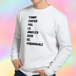 Squad Goals Rugrats Sweatshirt