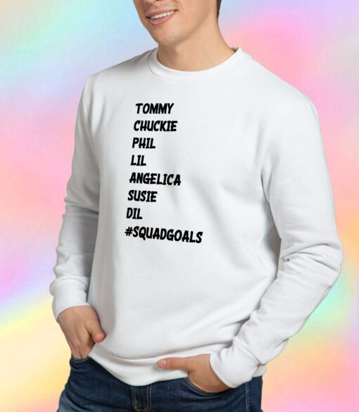 Squad Goals Rugrats Sweatshirt